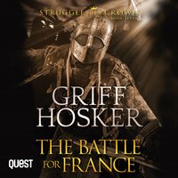 The Battle for France - Griff Hosker