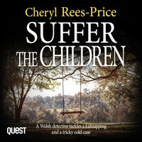 Suffer the Children: DI Winter Meadows Book 3 - Cheryl Rees-Price