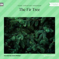 The Fir Tree - Hans Christian Andersen