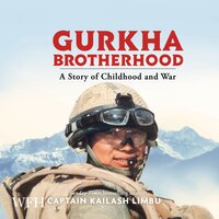 Gurkha Brotherhood - Kailash Limbu