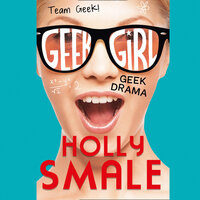 Geek Drama - Holly Smale