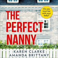 The Perfect Nanny - Karen Clarke, Amanda Brittany