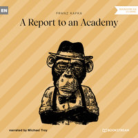 A Report to an Academy - Franz Kafka