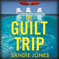 The Guilt Trip - Sandie Jones