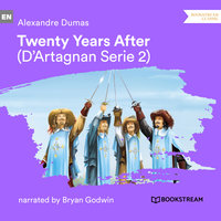 Twenty Years After - D'Artagnan Series, Vol. 2 - Alexandre Dumas