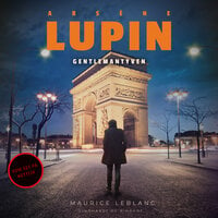 Arsène Lupin – gentlemantyv - Maurice Leblanc
