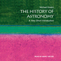 The History of Astronomy: A Very Short Introduction - Michael Hoskin