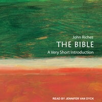 The Bible: A Very Short Introduction - John Riches