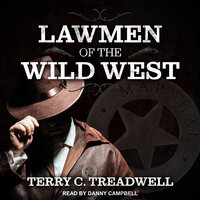 Lawmen of the Wild West - Terry C. Treadwell