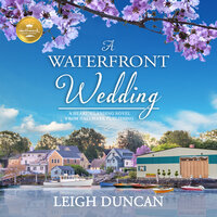 A Waterfront Wedding - Leigh Duncan