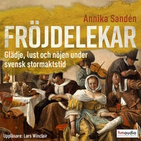Fröjdelekar - Annika Sandén