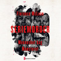 Seriemorder - Mennesket bag monsteret - Florence Mclean