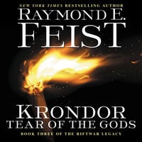 Krondor: Tear of the Gods: Book Three of the Riftwar Legacy - Raymond E. Feist