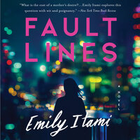 Fault Lines: A Novel - Emily Itami