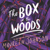The Box in the Woods - Maureen Johnson