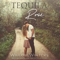 Tequila Rose - Willow Winters