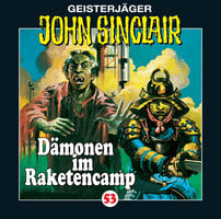 John Sinclair, Folge 53: Dämonen im Raketencamp - Jason Dark