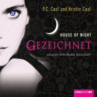 House of Night, Gezeichnet - P.C. Cast, Kristin Cast