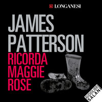 Ricorda Maggie Rose - James Patterson