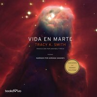 Vida en Marte (Life on Mars) - Tracy K. Smith