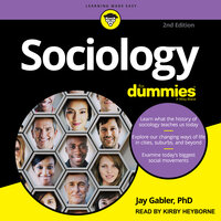 Sociology For Dummies: 2nd Edition - Jay Gabler, PhD