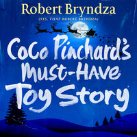 Coco Pinchard's Must-Have Toy Story - Robert Bryndza