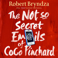 The Not So Secret Emails of Coco Pinchard - Robert Bryndza