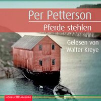 Pferde stehlen - Per Petterson