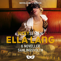 Ella Lang: Vickyserien 6 noveller Samlingsvolym - Ella Lang