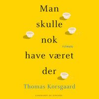 Man skulle nok have været der - Thomas Korsgaard