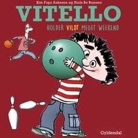 Vitello holder vildt meget weekend - Kim Fupz Aakeson, Niels Bo Bojesen
