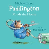 Paddington Minds the House - Michael Bond