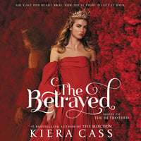 The Betrayed - Kiera Cass