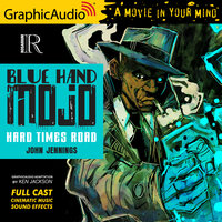 Blue Hand Mojo: Hard Times Road [Dramatized Adaptation] - John Jennings