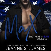 Brothers in Blue: Max - Jeanne St. James