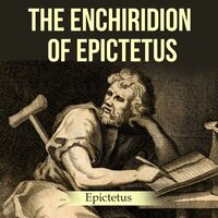 The Enchiridion of Epictetus - Epictetus
