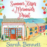 Summer Kisses at Mermaids Point - Sarah Bennett