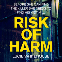 Risk of Harm - Lucie Whitehouse