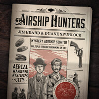 Airship Hunters - Jim Beard, Duane Spurlock