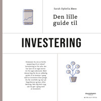 Den lille guide til investering - Sarah Ophelia Møss