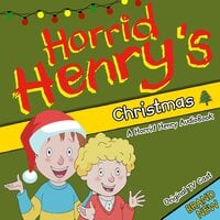 Horrid Henry's Christmas - Lucinda Whiteley