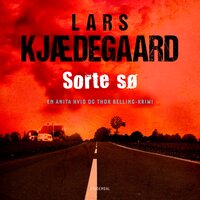 Sorte sø: En Hvid & Belling-krimi - Lars Kjædegaard