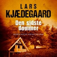 Den sidste dommer: En Hvid & Belling-krimi - Lars Kjædegaard