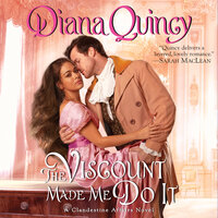 The Viscount Made Me Do It - Diana Quincy