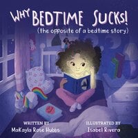 Why Bedtime Sucks - MaKayla Rose Hubbs