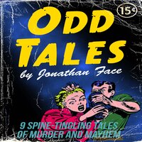 Odd Tales: A Collection - Jonathan Face