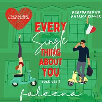 Every Single Thing About You: Tuck Yes, Book 3 - Faleena Hopkins