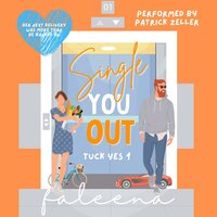 Single You Out: Tuck Yes, Book 1 - Faleena Hopkins
