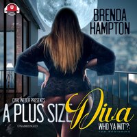 A Plus Size Diva: The Beginning - Brenda Hampton