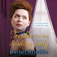 Trouble for the Leading Lady - Rachel Brimble